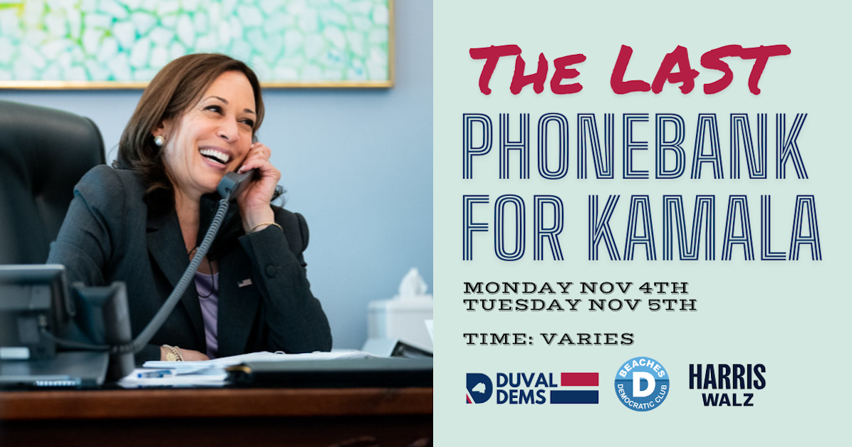 Calling for Kamala! PhoneaPalooza Election Day Special! · Duval Dems